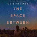 The Space Between Audiobook