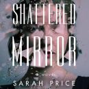 Shattered Mirror Audiobook