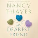 My Dearest Friend: A Novel Audiobook