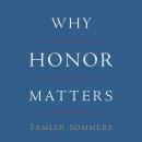 Why Honor Matters Audiobook