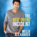 The Best Friend Incident Audiobook