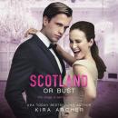 Scotland or Bust Audiobook