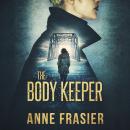 The Body Keeper Audiobook