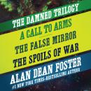 The Damned Trilogy: A Call to Arms, The False Mirror, and The Spoils of War Audiobook