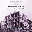 The Grandees: America's Sephardic Elite Audiobook