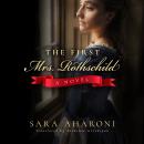 The First Mrs. Rothschild: A Novel Audiobook