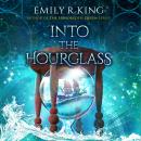 Into the Hourglass Audiobook