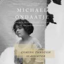 Coming Through Slaughter, Michael Ondaatje