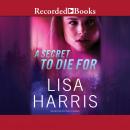 A Secret to Die For Audiobook