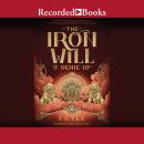 The Iron Will of Genie Lo: Sequel to The Epic Crush of Genie Lo Audiobook