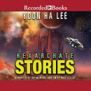 Hexarchate Stories Audiobook