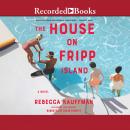 House on Fripp Island, Rebecca Kauffman