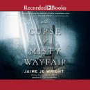 The Curse of Misty Wayfair Audiobook