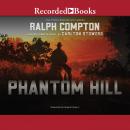 Phantom Hill, Carlton Stowers, Ralph Compton