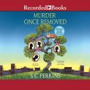 Murder Once Removed Audiobook