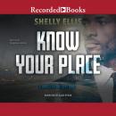 Know Your Place Audiobook