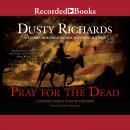 Pray for the Dead Audiobook