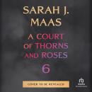 A Court of Thorns and Roses 6 Audiobook