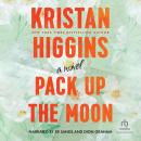 Pack Up the Moon, Kristan Higgins