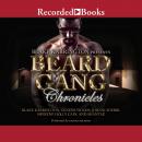 Beard Gang Chronicles Audiobook