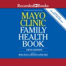 Mayo Clinic Family Health Book, 5th Edition