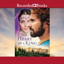 The Heart of a King: The Loves of Solomon Audiobook
