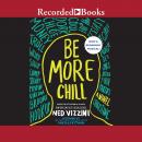 Be More Chill, Ned Vizzini