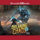 Breaking Chaos Audiobook