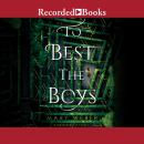 To Best the Boys Audiobook