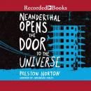 Neanderthal Opens the Door to the Universe Audiobook