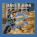 When Hell Struck Twelve Audiobook