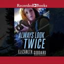 Always Look Twice Audiobook