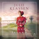 Bridge to Belle Island, Julie Klassen