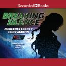 Breaking Silence Audiobook