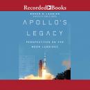 Apollo's Legacy: Perspectives on the Moon Landings Audiobook