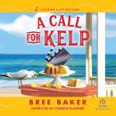 A Call for Kelp Audiobook