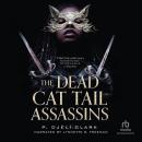 The Dead Cat Tail Assassins Audiobook