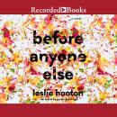 Before Anyone Else Audiobook