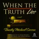 When the Truth Lies Audiobook