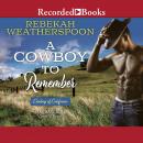 A Cowboy to Remember Audiobook