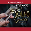 Young Gucci: Love at First Swipe Audiobook