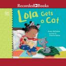 Lola Gets a Cat, Anna Mcquinn