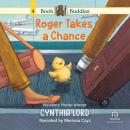 Roger Takes a Chance Audiobook