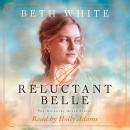 Reluctant Belle, Beth White