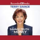 The Savage Truth on Money: 3rd Edition Audiobook