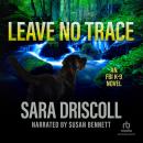 Leave No Trace, Sara Driscoll
