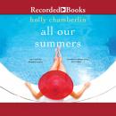 All Our Summers Audiobook