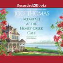 Breakfast at the Honey Creek Cafe Audiobook