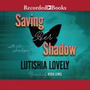 Saving Her Shadow Audiobook
