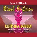 Blind Ambition Audiobook